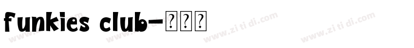 funkies club字体转换